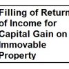 Filling of Retaurn of Income for Capital Gain on Immovable Property