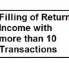 Filling of Return Income with more than 10 Transactions